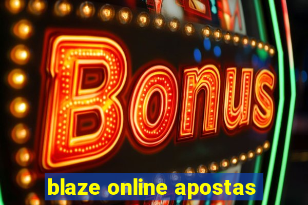 blaze online apostas